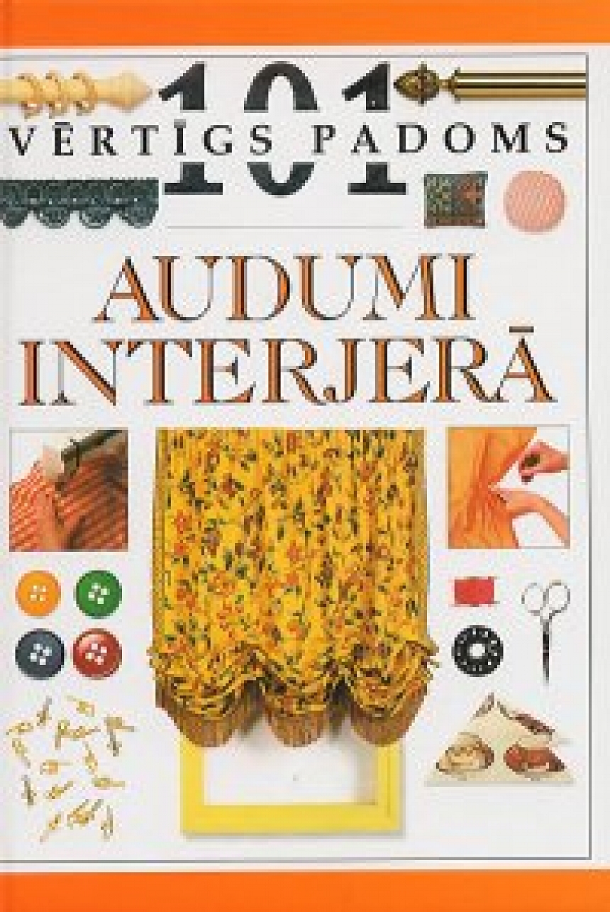 autors: "Audumi interjerā"- īsumā par audumu izmantošanu interjerā