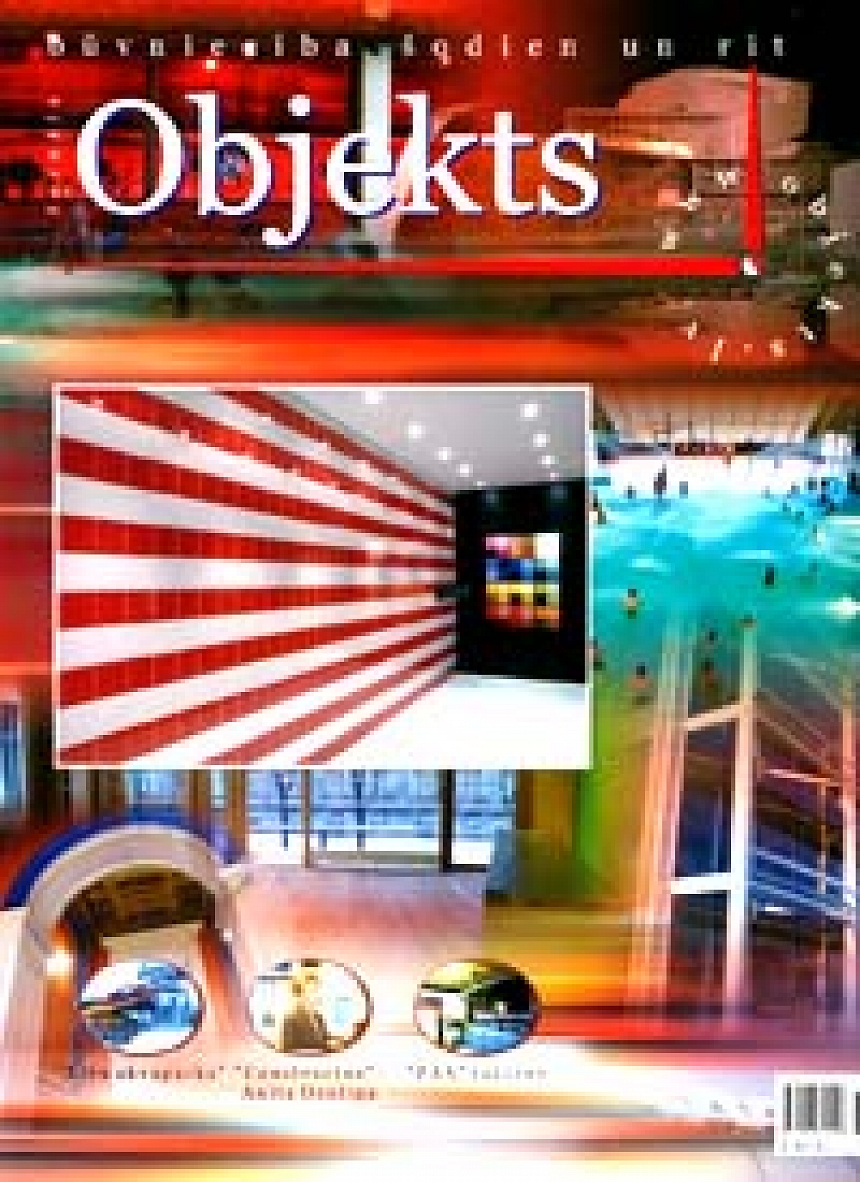 autors: Iznācis žurnāla  "Objekts" 2004. gada 1. numurs