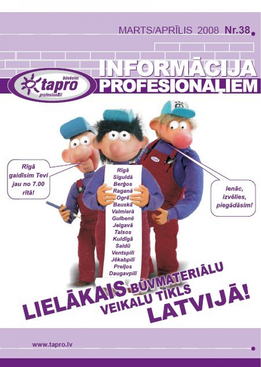 autors: Iznācis Tapro avīzes marta/aprīļa 2008 numurs!