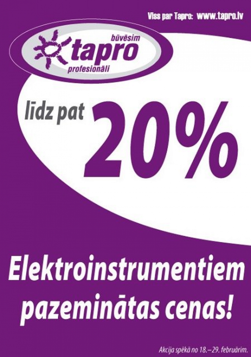 Foto: Būvmateriālu veikalos Tapro pazeminātas cenas elektroinstrumentiem; autors: Būvmateriālu veikalos Tapro pazeminātas cenas elektroinstrumentiem