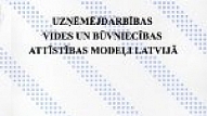 Iznākusi grāmata: Uzņēmējdarbības vides un būvniecības attīstības modeļi Latvijā