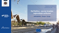 24. februārī notiks tiešsaistes konference "Rail Baltica – jaunas iespējas reģionālajai satiksmei"