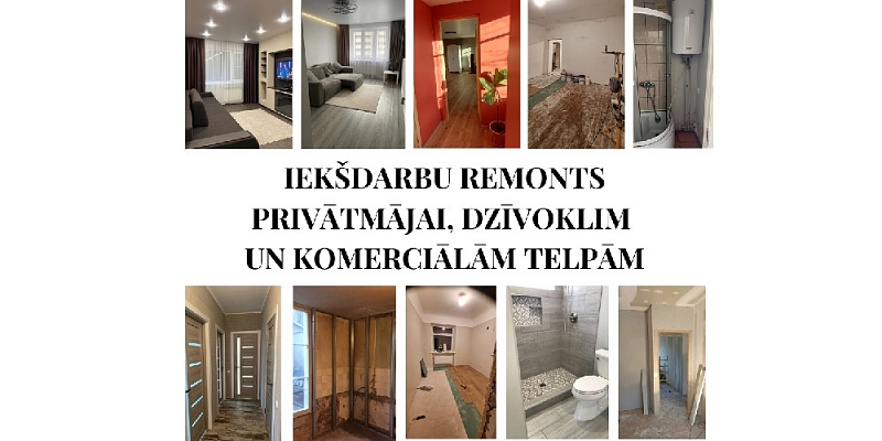 Iekšdarbu remonts privātmājai, dzīvoklim un komerciālām telpām