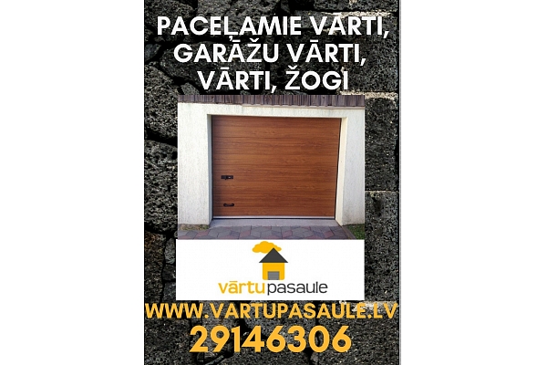 Paceļamie vārti, garāžu vārti, žogi